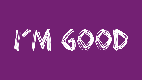 I'm Good